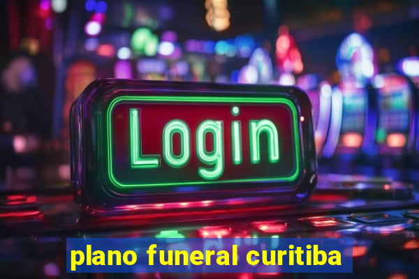 plano funeral curitiba